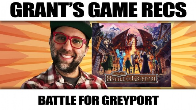 Battle for Greyport - Grant's Game Recs
