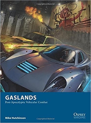 Gaslands: Post-Apocalyptic Vehicular Combat