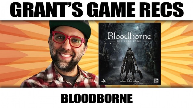 Bloodborne The Card Game - Grant's Game Recs
